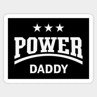 Power Daddy (Dad / Papa / Father’s Day / White) Magnet